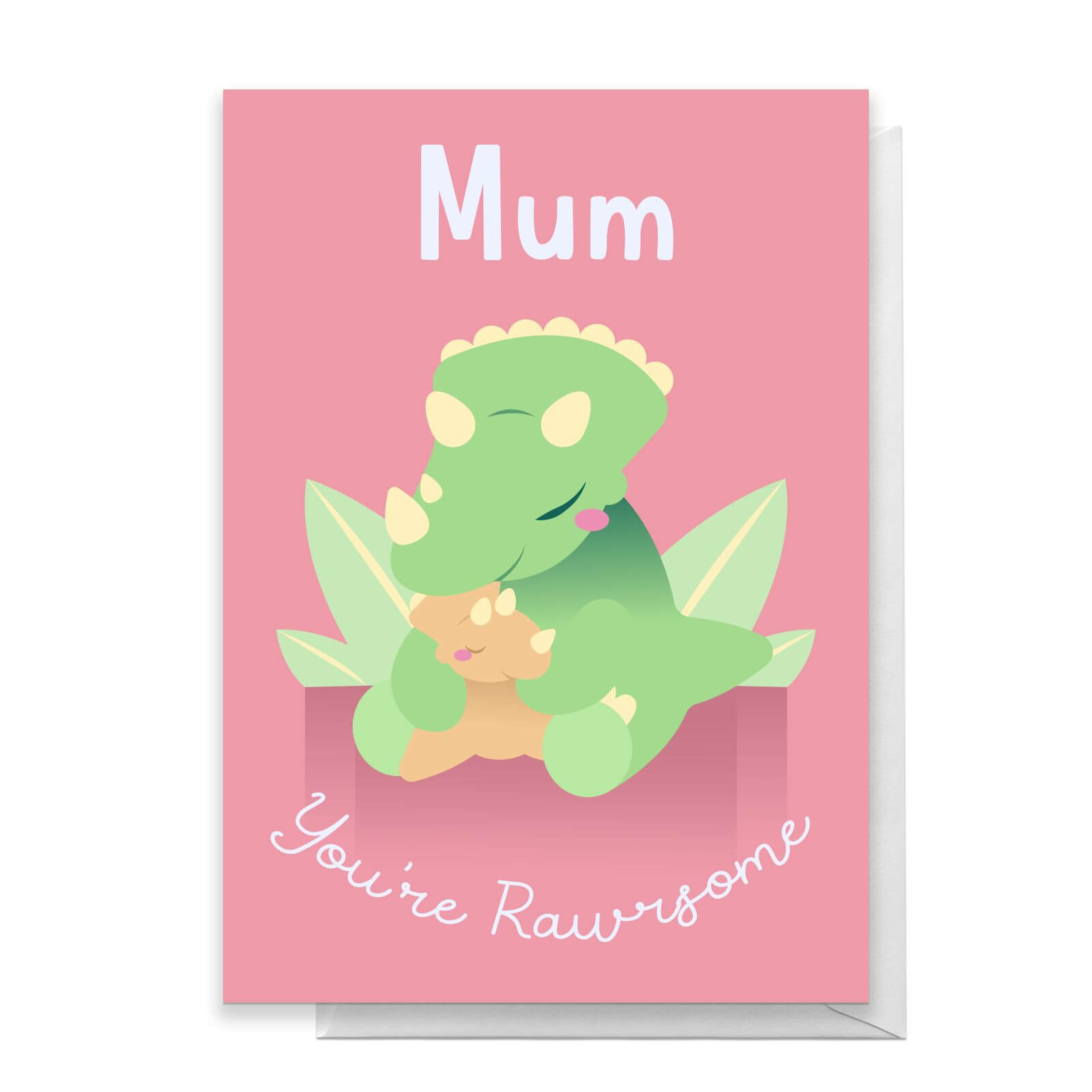Mum You're Rawrsome Greetings Card - Standard Card