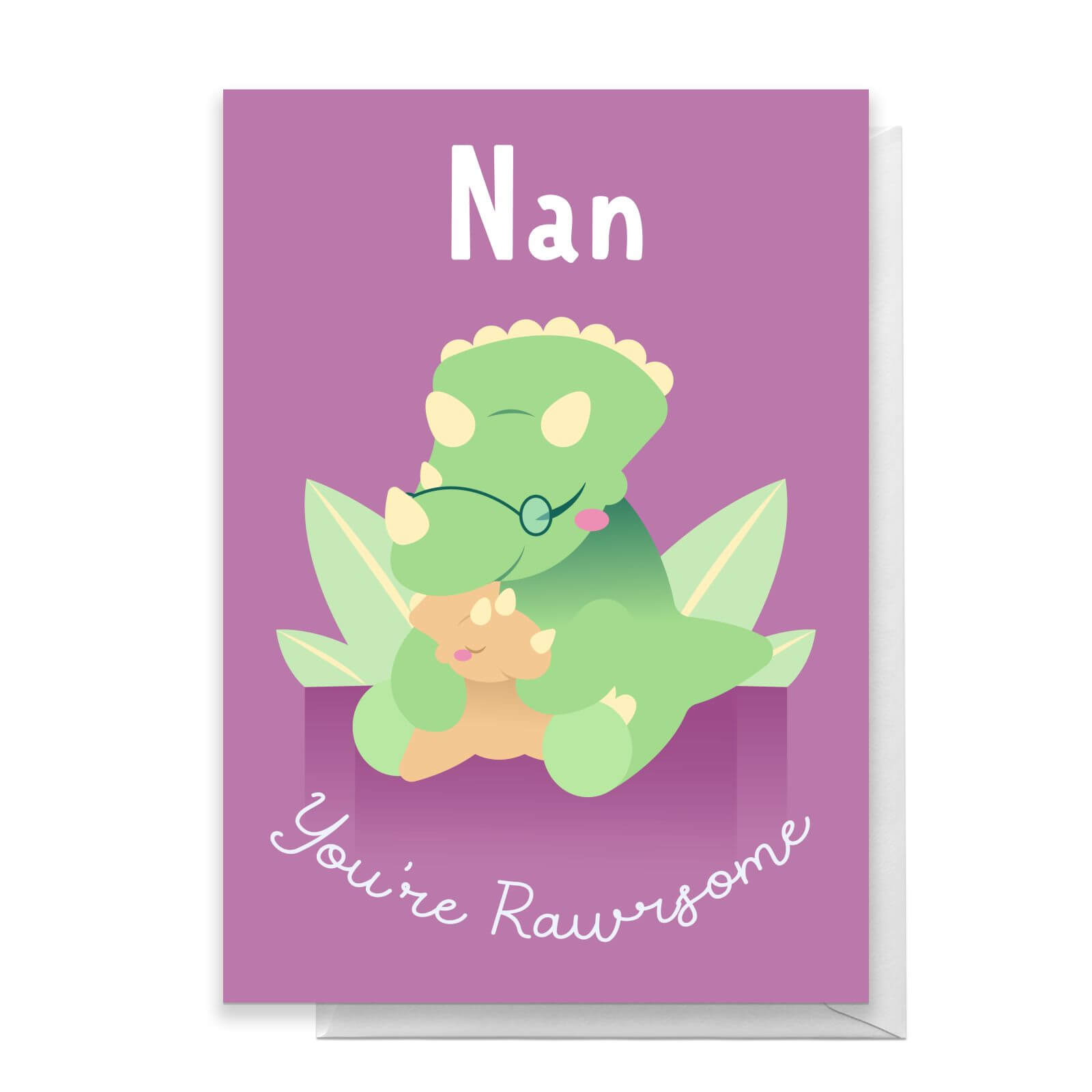 Nan You're Rawrsome Greetings Card - Standard Card