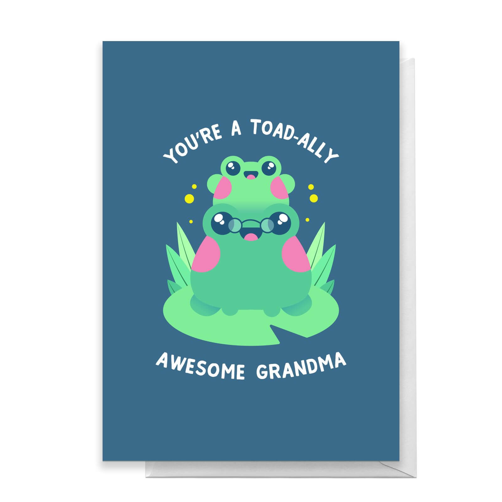 You're A Toad-ally Awesome Grandma Greetings Card - Standard Card