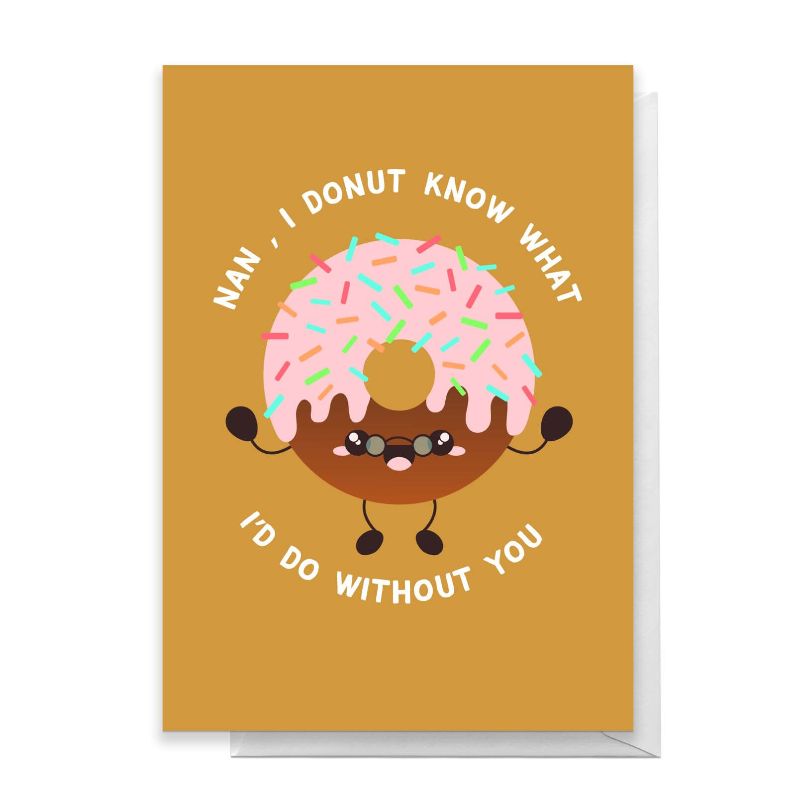 Nan I Donut Know What I'd Do Without You Greetings Card - Standard Card