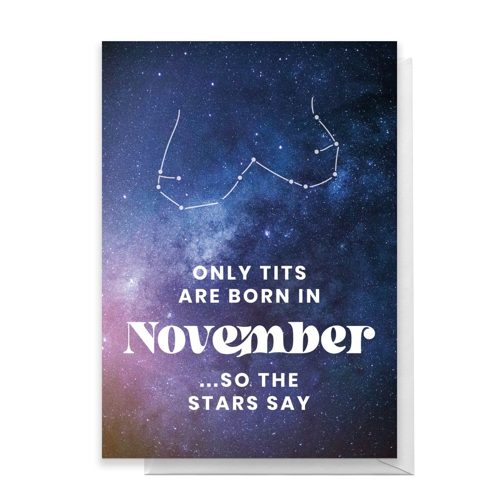 Only Tits Are Born In November Greetings Card - Large Card