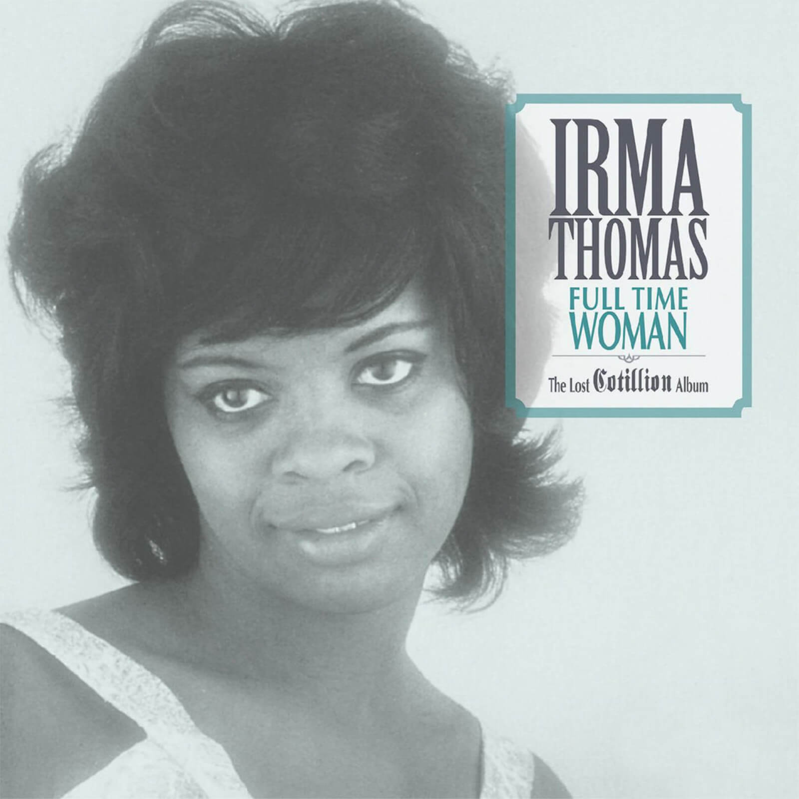 Irma Thomas - Full Time Woman: The Lost Cotillion Album LP (Blue)