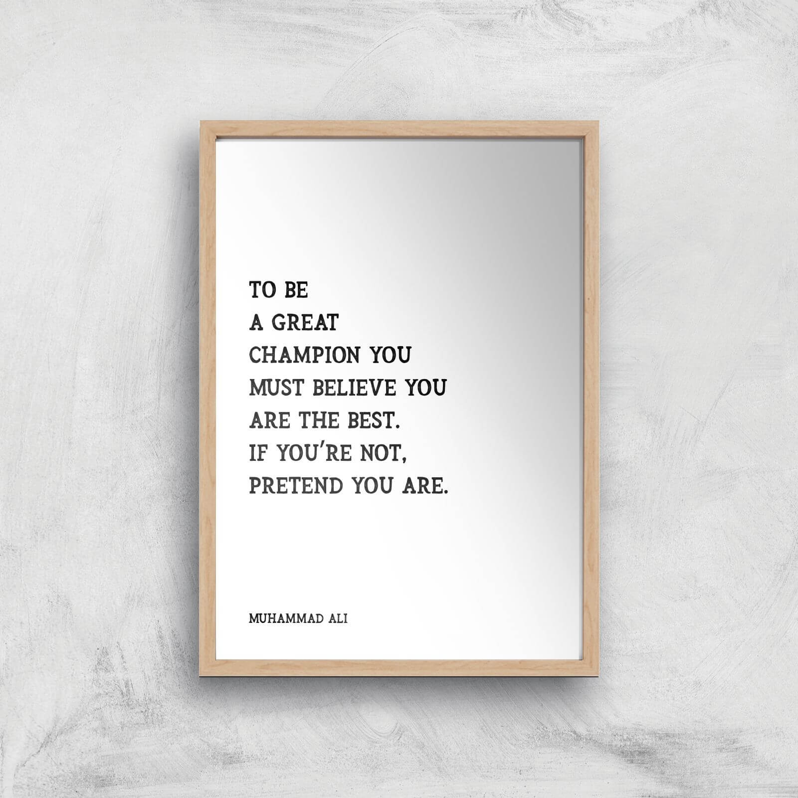 Muhammad Ali Quote Giclee Art Print - A4 - Wooden Frame
