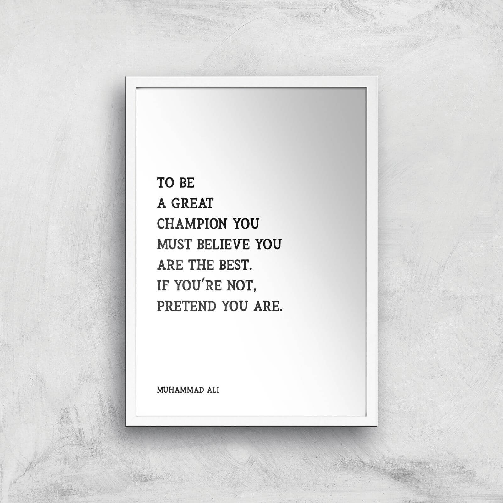 Muhammad Ali Quote Giclee Art Print - A2 - White Frame