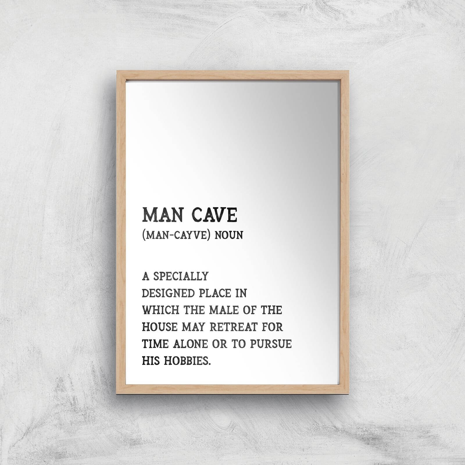 Man Cave Description Giclee Art Print - A4 - Wooden Frame