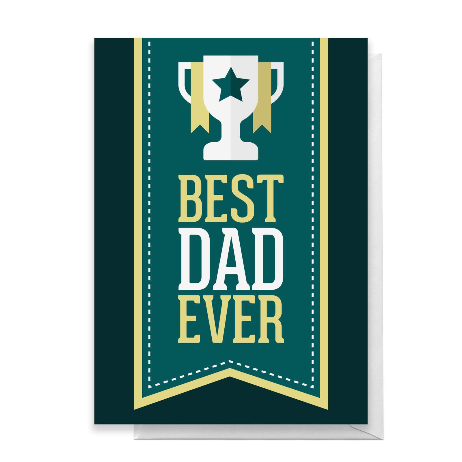 Best Dad Ever Greetings Card - Standard Card