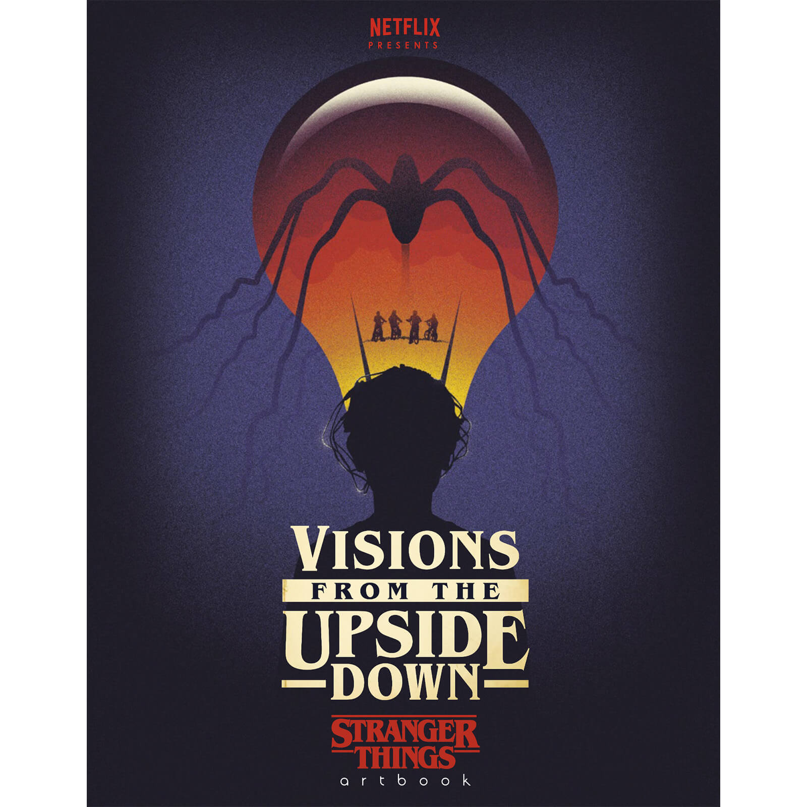 

Visions from the Upside Down: A Stranger Things Artbook (Hardcover)