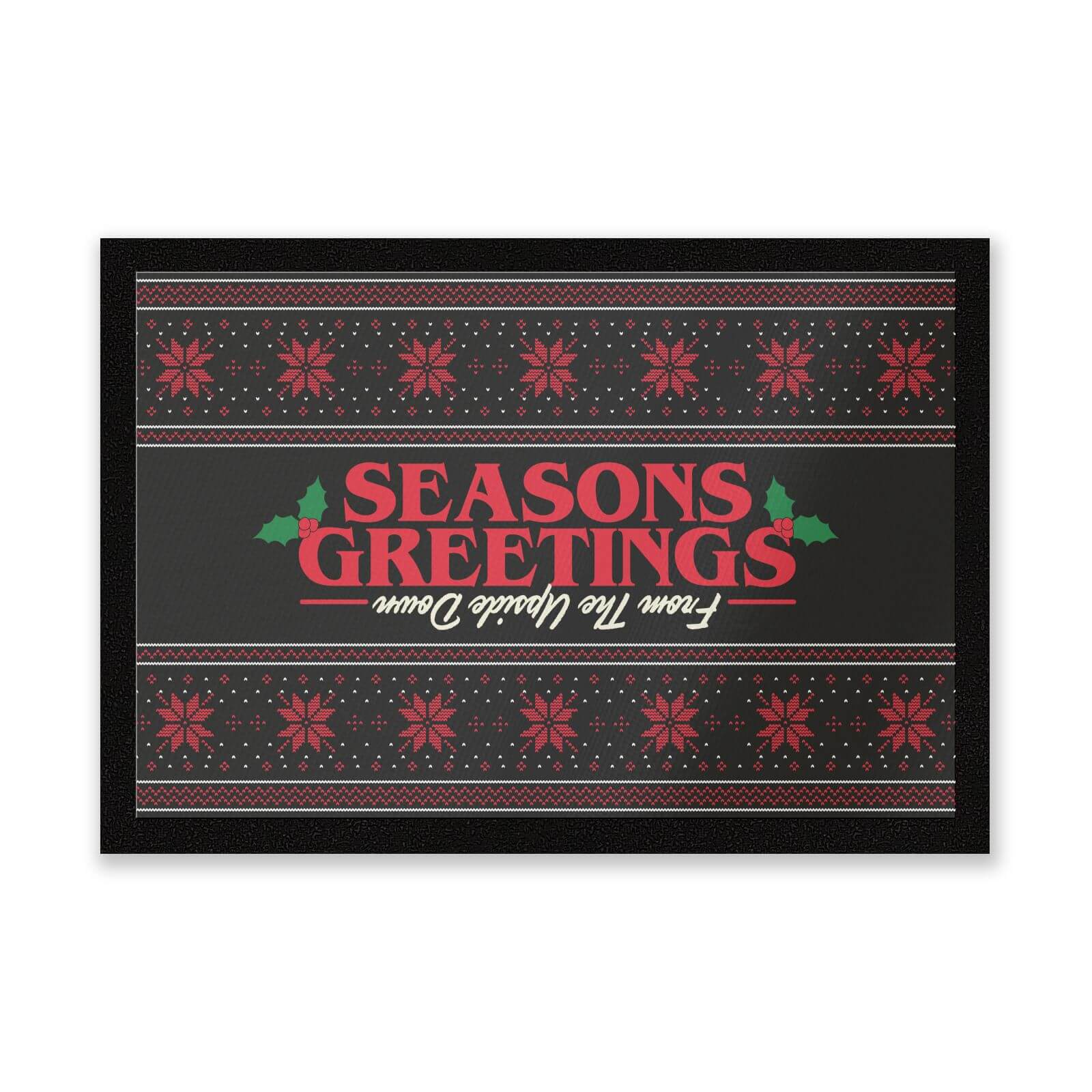 

Stranger Things Seasons Greetings From The Upside Down Entrance Mat