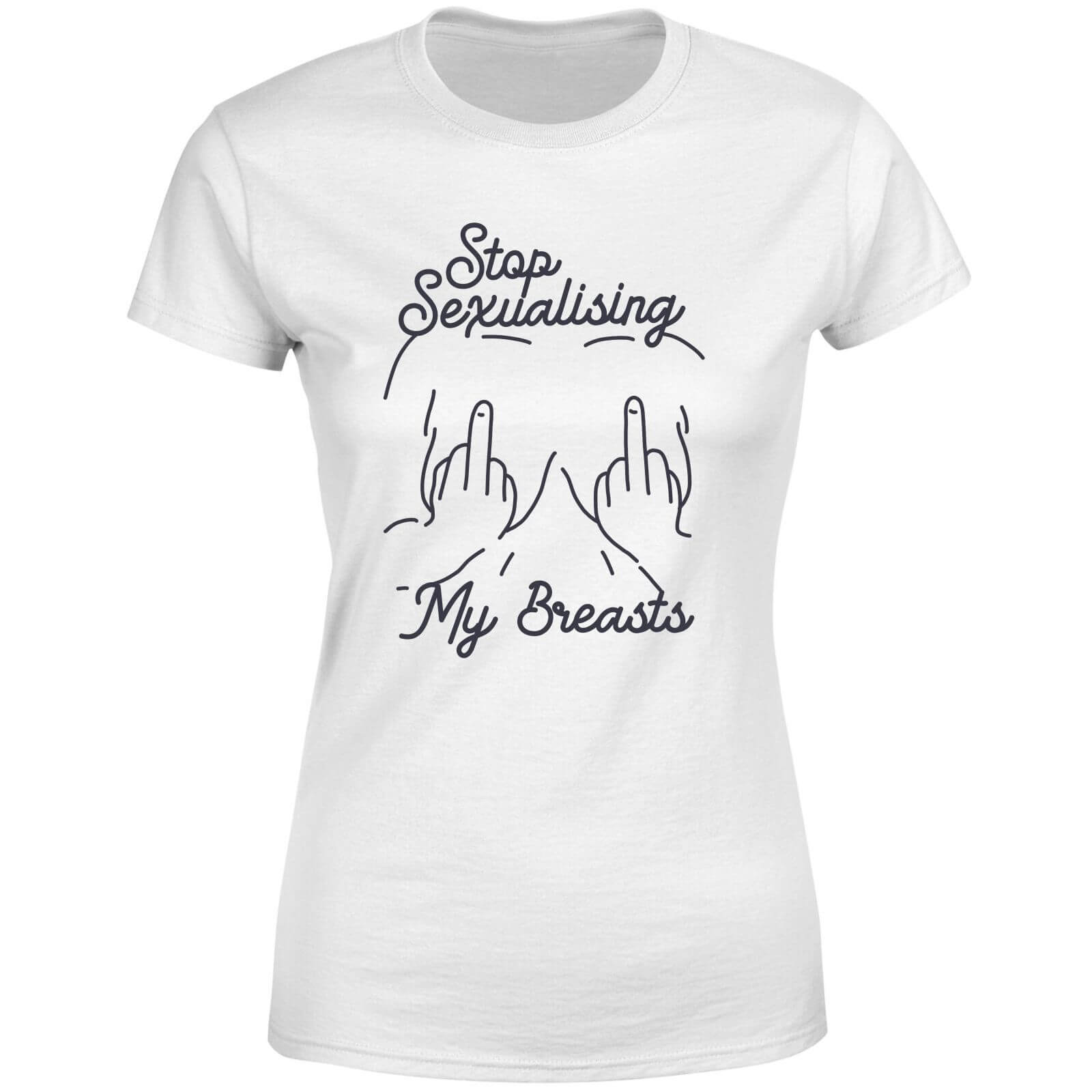 Stop Sexualising My Breasts Women's T-Shirt - White - XL - White