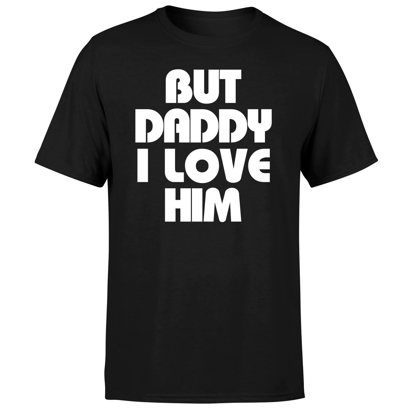 Daddy I Love Him Men's T-Shirt - Black - M - Black
