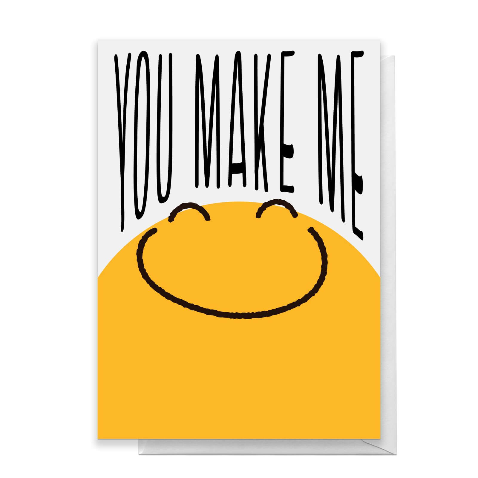 You Make Me Smile Greetings Card - Standard Card