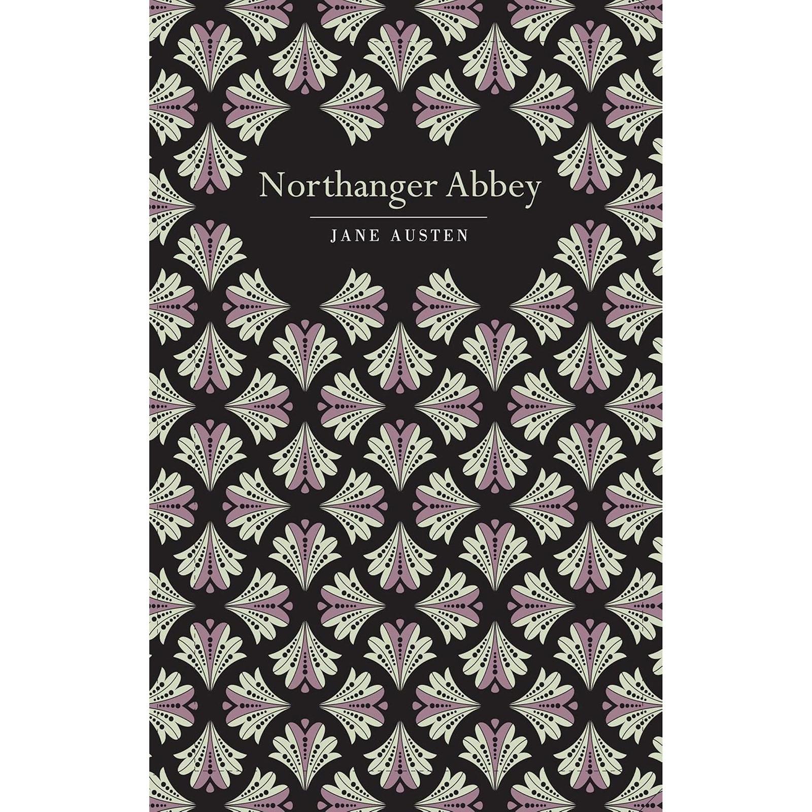 Chiltern Classics: Northanger Abbey - Jane Austen