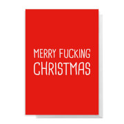 Merry Fucking Christmas Greetings Card - Giant Card Merry Fucking Christmas Greetings Card - Giant Card