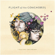 Image of Flight Of The Conchords - I Told You I Was Freaky - LP
