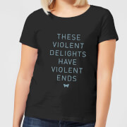 Image of Westworld Violent Delights Women's T-Shirt - Black - S - Black