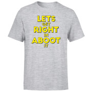 Image of Let's Get Right In Aboot It Men's T-Shirt - Grey - 3XL - Grey