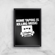 Home Taping Is Killing Music Giclee Art Print - A4 - Black Frame