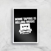 Home Taping Is Killing Music Giclee Art Print - A3 - White Frame