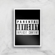 Parental Advisory Explicit Content Giclee Art Print - A4 - White Frame