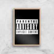 Parental Advisory Explicit Content Giclee Art Print - A3 - Wooden Frame