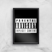 Parental Advisory Explicit Content Giclee Art Print - A3 - Black Frame