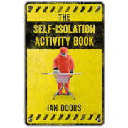 The Self-Isolation Activity Book The Self-Isolation Activity Book