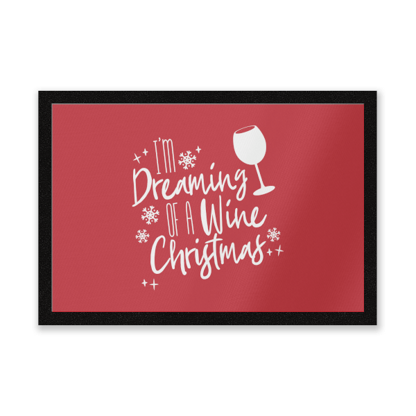 I'm Dreaming Of A Wine Christmas Door Mat Entrance Mat