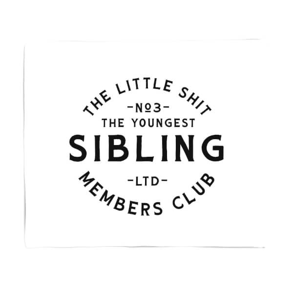 The Youngest Sibling Little Shit Fleece Blanket