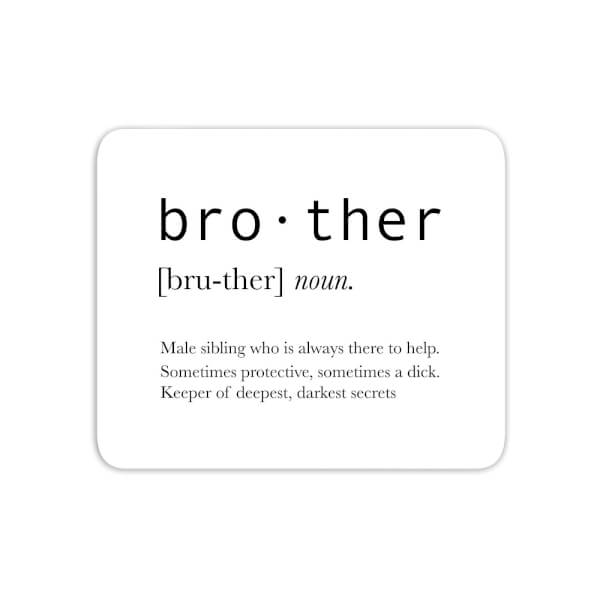 Brother Definition Mouse Mat