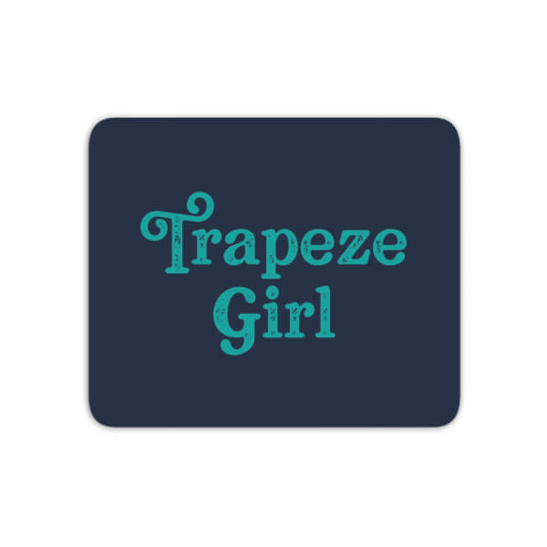 Trapeze Girl Mouse Mat