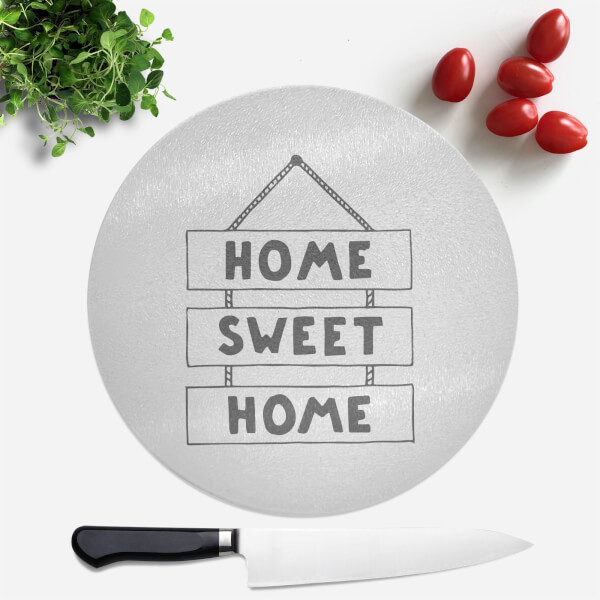 Home Sweet Home Round Chopping Board