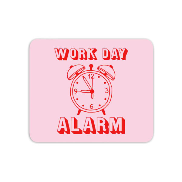 Work Day Alarm Mouse Mat