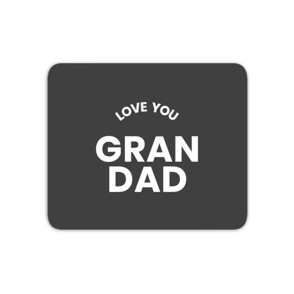 Love You Grandad Mouse Mat