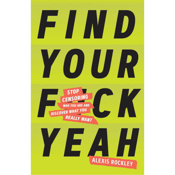 Find Your F*ckyeah