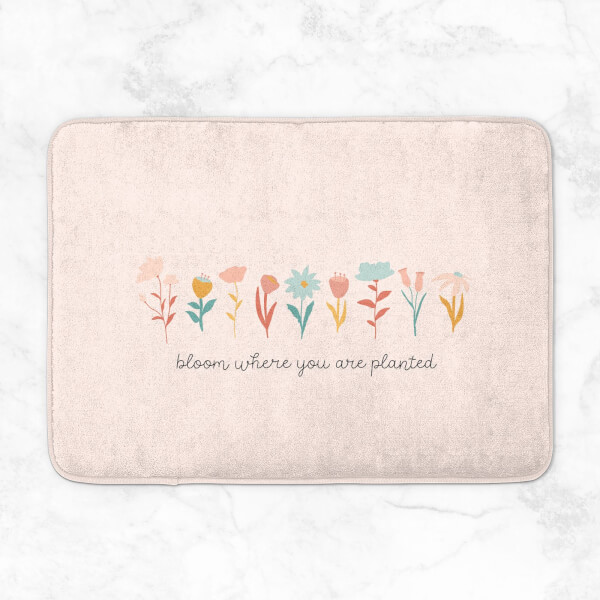 Bloom Where You Are Planted Bath Mat