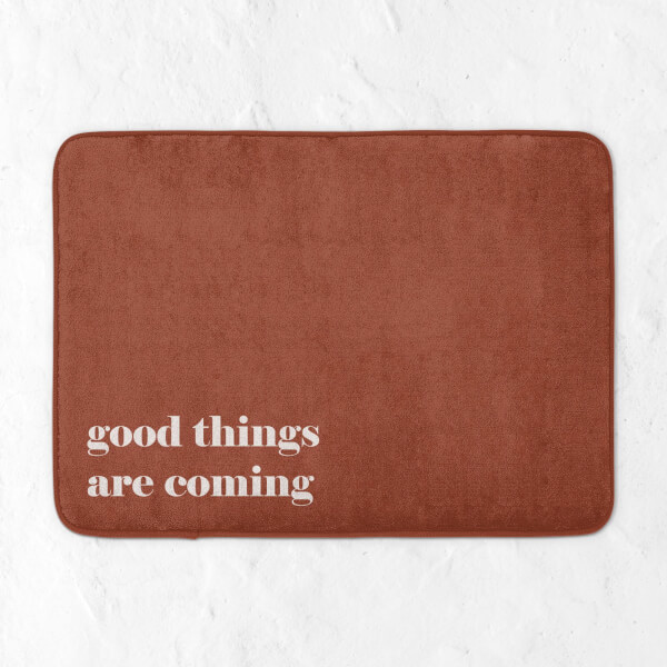 Good Things Are Coming Bath Mat