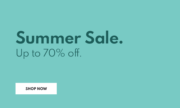 SUMMER SALE - UP TO 70% OFF