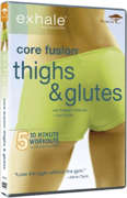 Exhale Core Fusion - Thighs And Glutes