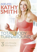 Ageless with Kathy Smith: Total Body Turnaround