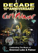 Carl Palmer: Decade - 10th Anniversary Celebrating the Music of Emerson Lake and Palmer