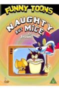 Naughty But Mice