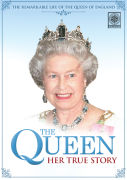 The Queen: Her True Story