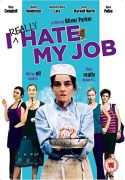 I Really Hate My Job