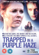 Trapped in a Purple Haze