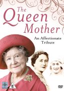 The Queen Mother: An Affectionate Tribute