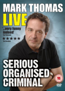 Mark Thomas - Serious Organised Criminal