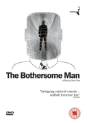 The Bothersome Man
