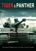 Tiger and Panther: Combat Missions on the Front