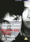 Romeo, Juliet And Darkness