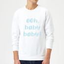 Ooh Baby Baby Sweatshirt - White - L - Weiß